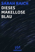 Cover: Dieses makellose Blau - mikrotext