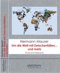 Cover: Um die Welt mit Zwischenf&auml;llen. und mehr - plattform Verlag