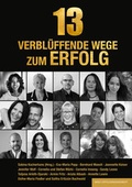 Cover: 13 verbl&uuml;ffende Wege zum Erfolg - basic erfolgsmanagement