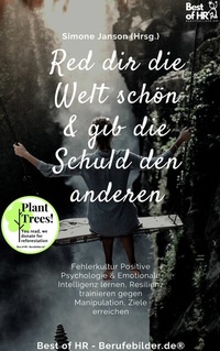 Abbildung von: Denk dir die Welt schön & gib die Schuld den andern - Best of HR