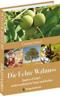 Abbildung von: Die Echte Walnuss - Verlag Rockstuhl