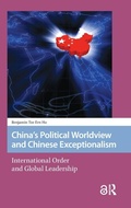 Cover: China's Political Worldview and Chinese Exceptionalism - Amsterdam University Press