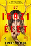 Cover: Az igazi &eacute;let - Eur&oacute;pa K&ouml;nyvkiad&oacute;