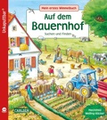 Cover: Unkaputtbar: Mein erstes Wimmelbuch: Auf dem Bauernhof - Carlsen