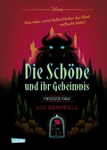 Cover: Disney. Twisted Tales: Die Sch&ouml;ne und ihr Geheimnis (Die Sch&ouml;ne und das Biest) - Carlsen