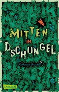 Cover: Mitten im Dschungel - Carlsen