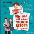 Cover: Wie man mit seinen verr&uuml;ckten Eltern fertig wird (Eltern 3) - Silberfisch