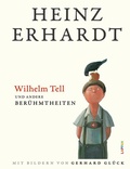 Cover: Heinz Erhardt: Wilhelm Tell und andere Ber&uuml;hmtheiten - Lappan