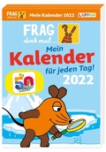 Cover: Frag doch mal ... die Maus!: Tageskalender 2022 - Mein Kalender f&uuml;r jeden Tag! - Lappan