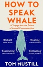 Cover: How to Speak Whale - William Collins