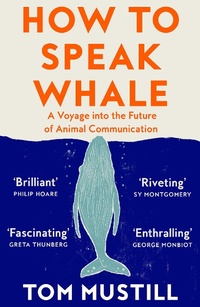 Bild: How to Speak Whale - William Collins
