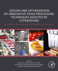 Enlarge image Cover: Design and Optimization of Innovative Food Processing Techniques Assisted by Ultrasound - Academic Press