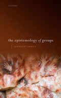 Cover: The Epistemology of Groups - OUP eBook