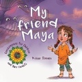 Cover: My Friend Maya - TellWell Press