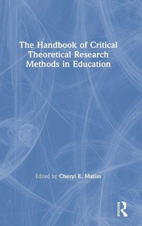 Enlarge image Cover: The Handbook of Critical Theoretical Research Methods in Education - Routledge