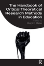 Cover: The Handbook of Critical Theoretical Research Methods in Education - Routledge