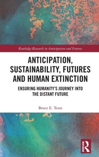 Abbildung von: Anticipation, Sustainability, Futures and Human Extinction - Routledge
