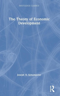 Enlarge image Cover: The Theory of Economic Development - Routledge