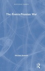 Cover: The Franco-Prussian War - Routledge