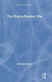 Enlarge image Cover: The Franco-Prussian War - Routledge
