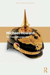 Enlarge image Cover: The Franco-Prussian War - Routledge