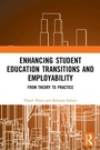 Cover: Enhancing Student Education Transitions and Employability - Routledge