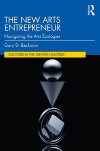 Abbildung von: The New Arts Entrepreneur - Routledge