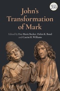 Cover: John's Transformation of Mark - T.& T.Clark Ltd