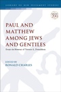 Cover: Paul and Matthew Among Jews and Gentiles - T.& T.Clark Ltd