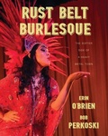 Cover: Rust Belt Burlesque - Swallow Press