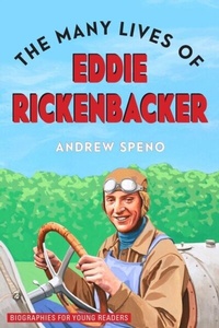 Abbildung von: The Many Lives of Eddie Rickenbacker - Ohio University Press