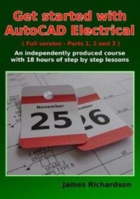 Abbildung von: Get started with AutoCAD Electrical (Full version - Parts 1, 2 and 3) - Musselburgh Press