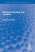 Abbildung von: Municipal Bonding and Taxation - Routledge