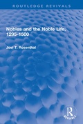 Cover: Nobles and the Noble Life, 1295-1500 - Routledge
