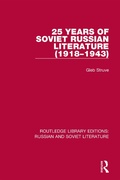Cover: 25 Years of Soviet Russian Literature (1918-1943) - Routledge