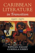 Cover: Caribbean Literature in Transition, 1920-1970: Volume 2 - Cambridge University Press