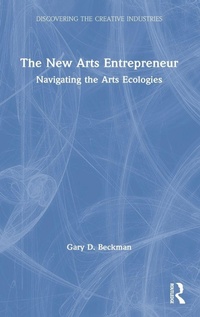 Enlarge image Cover: The New Arts Entrepreneur - Routledge