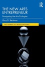 Cover: The New Arts Entrepreneur - Routledge