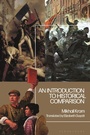 Cover: An Introduction to Historical Comparison - Bloomsbury Academic