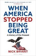 Cover: When America Stopped Being Great - Bloomsbury Continuum