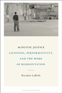 Abbildung von: Acoustic Justice - Bloomsbury Academic USA