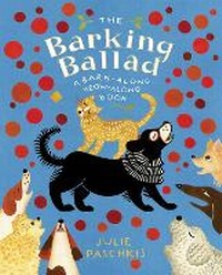Enlarge image Cover: The Barking Ballad - Atheneum Books for Young Readers