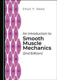 Abbildung von: Introduction to Smooth Muscle Mechanics (2nd Edition) - Cambridge Scholars Publishing