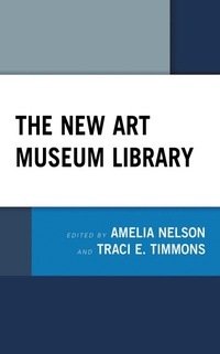 Abbildung von: The New Art Museum Library - Bloomsbury eBooks US