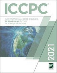 Enlarge image Cover: 2021 International Code Council Performance Code for Buildings and Facilities - International Code Council