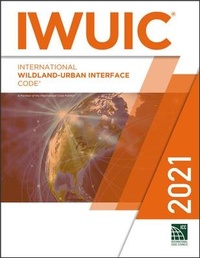 Enlarge image Cover: 2021 International Wildland-Urban Interface Code - International Code Council