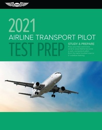 Enlarge image Cover: Airline Transport Pilot Test Prep 2021 - Aviation Supplies & Academics, Inc.