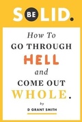 Cover: Be Solid - Two Stone Lions Press