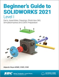 Abbildung von: Beginner's Guide to SOLIDWORKS 2021 - Level I - SDC Publications