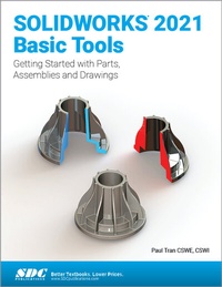 Abbildung von: SOLIDWORKS 2021 Basic Tools - SDC Publications